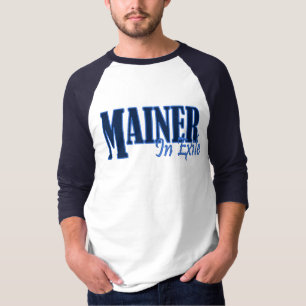 Mainer In Exile T-Shirt