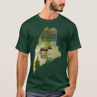Maines 200th Birthday with Moose T-Shirt