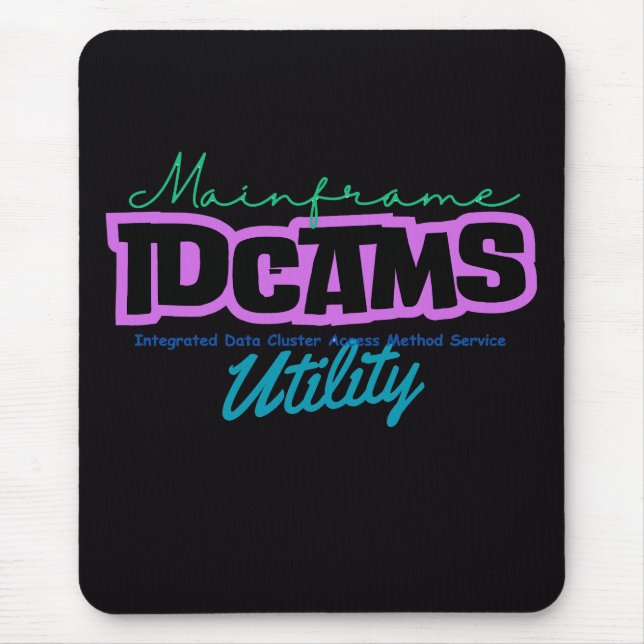 Mainframe Computers with IDCAMS Utility Mouse Pad (Front)