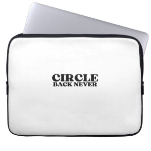 Mainframe Insulation   Circle Back Never Laptop Sleeve