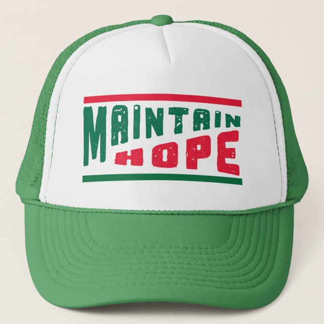 Maintain Hope Keep Faith Alive Inspirational Trucker Hat (Front)
