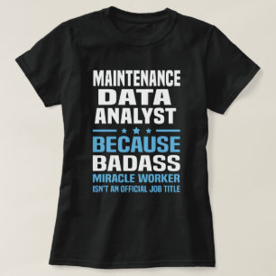 Maintenance Data Analyst T-Shirt