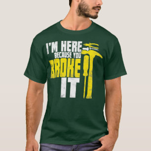 Maintenance Man Gift  Funny Handyman Plumber T-Shirt