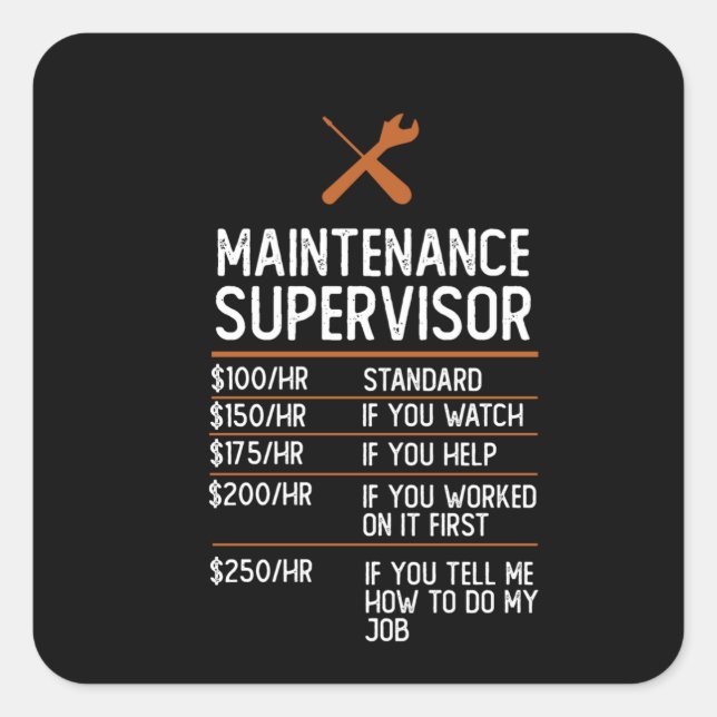 maintenance supervisor funny job Gift Present Idea Square Sticker (Front)