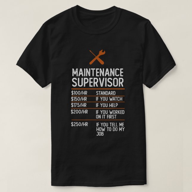 Maintenance Supervisor Hourly Rate Funny Gift  T-Shirt (Design Front)