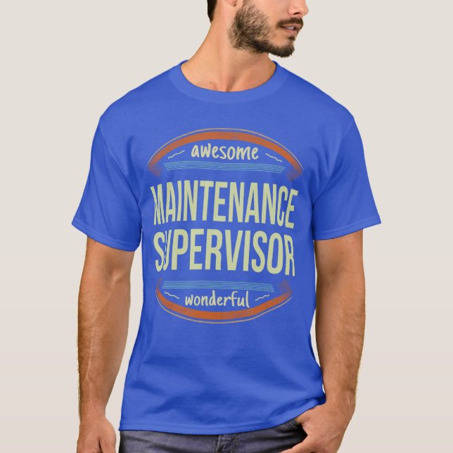 Maintenance Supervisor Shirts Appreciation Gift Fu (Front)