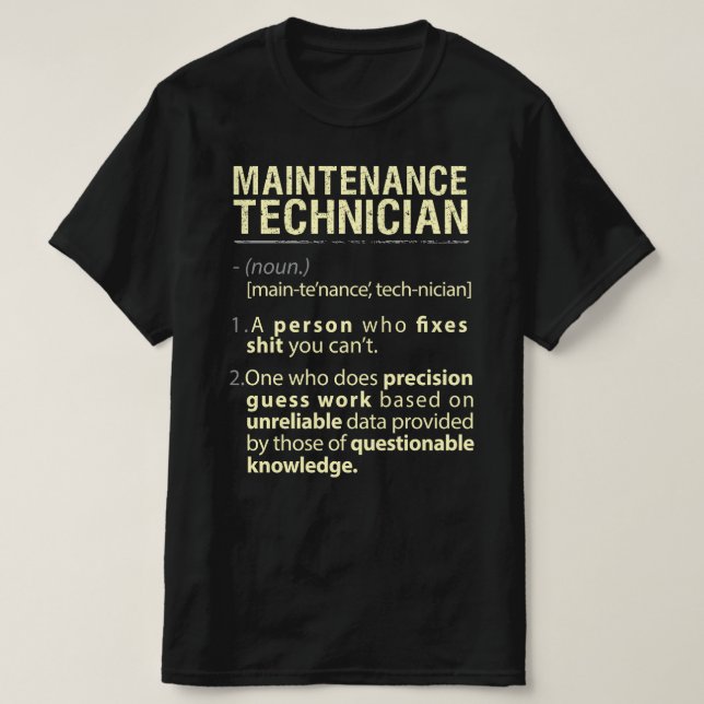 Maintenance Technician Real American Definition T-Shirt (Design Front)