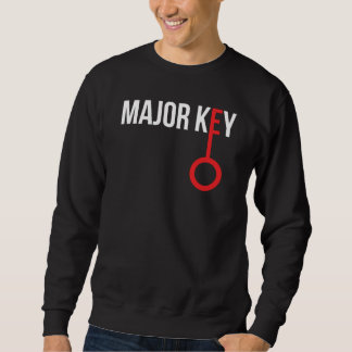 Major Key / DJ Khaled / We The Best Sweatshirt