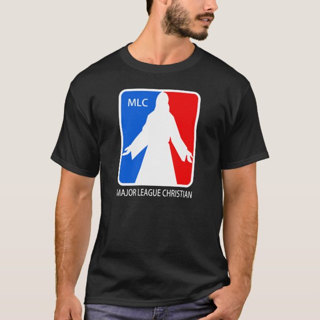 Major League Christian T-Shirt (Front)
