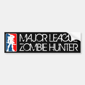 MAJOR LEAGUE ZOMBIE HUNTER bumpersticker Bumper Sticker