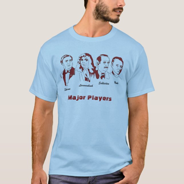 Major Players of the Cell Theory T-Shirt (Front)