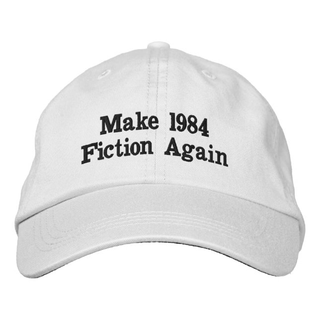 Make 1984 Fiction Again Embroidered Hat (Front)