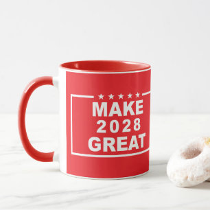 Make 2028 Great Funny President Re-Election  Mug