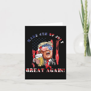 Make 4th Of July Great Again Funny Trump Men Drink Card