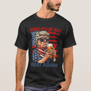 Make 4th Of July Great Again Funny Trump Men Drink T-Shirt