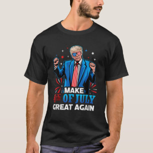 Make 4th of July Great Again Independence Day T-Shirt