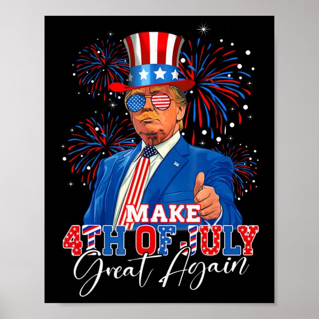 Make 4th Of July Great Again Patriotic Firework Do Poster (Front)