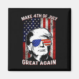 Make 4th Of July Great Again T Shirt Trump T Shirt Magnet