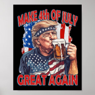 Make 4th Of July Great Again Trump American Flag Poster