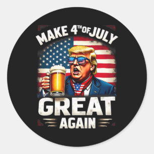 Make 4th Of July Great Again Trump Beer Drinking 1 Classic Round Sticker