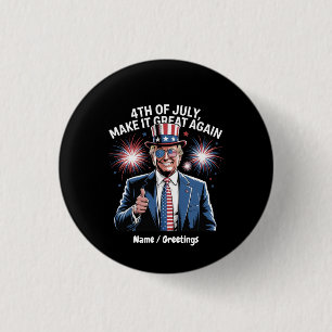 Make 4th Of July Great Again Trump Patriotic 3 Cm Round Badge