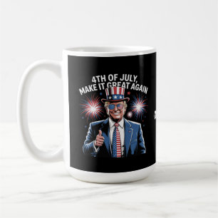 Make 4th Of July Great Again Trump Patriotic  Coffee Mug