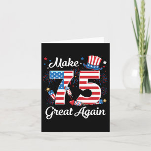 Make 75 Great Again 75th Birthday American Flag In Card