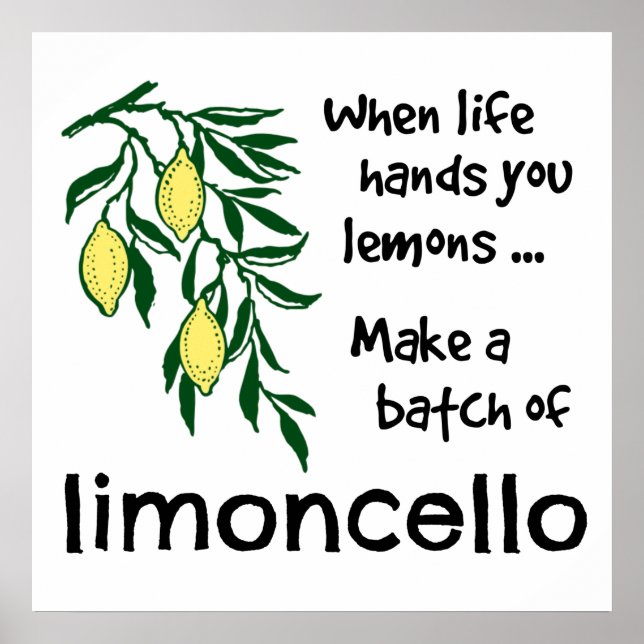 Make a Batch of Limoncello Lemon Liqueur Poster (Front)