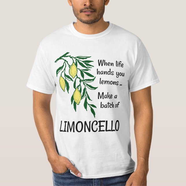 Make a Batch of Limoncello Lemon Liqueur T-Shirt (Front)