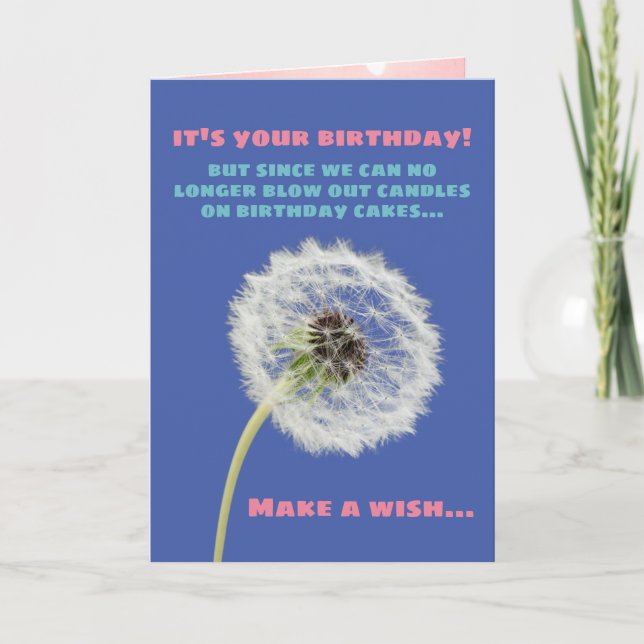 Make A Birthday Wish Dandelion And Have Cake Too Card (Front)