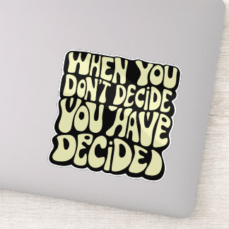 Make A Choice Quote 
