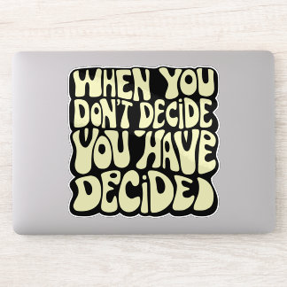 Make A Choice Quote 