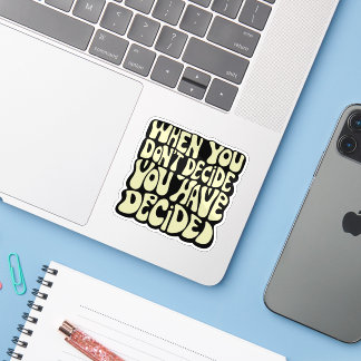 Make A Choice Quote 