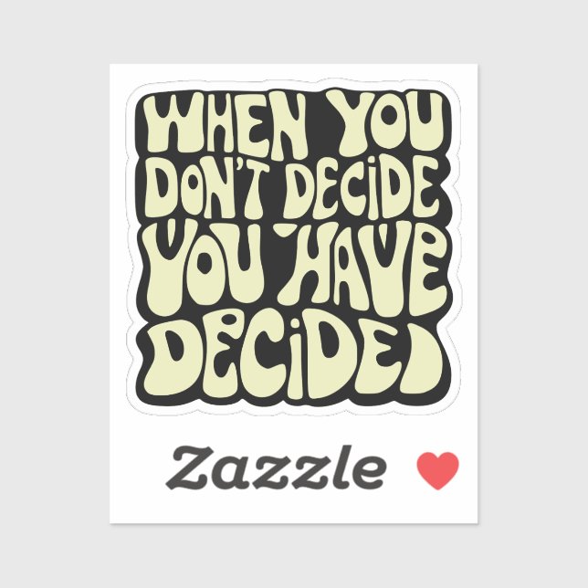 Make A Choice Quote  (Sheet)