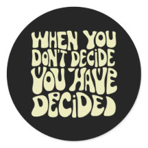 Make A Choice Quote