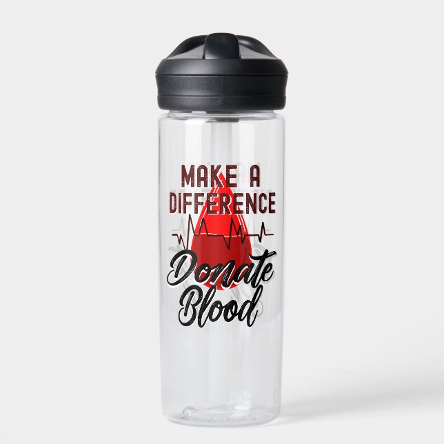 Make a Difference, Donate Blood, Save a Life Water Bottle (Front)