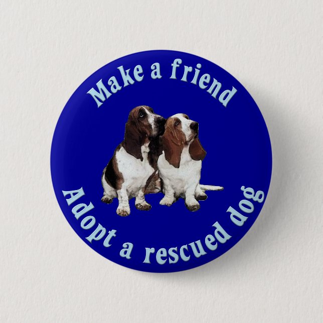 Make A Friend - Basset Hound 6 Cm Round Badge (Front)