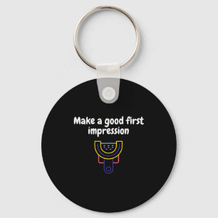 Make A Good First Impression Dental Funny Key Ring
