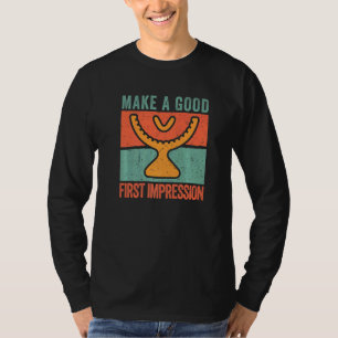Make A Good First Impression Dentist Shirt Funny T
