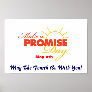 Make A Promise Day Poster -- May The Fourth Be Wit