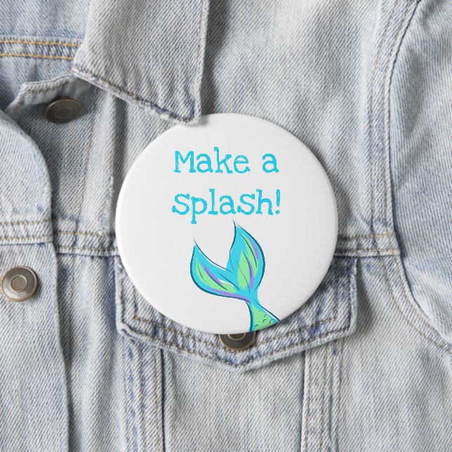 Make a Splash! Mermaid 10 Cm Round Badge (In Situ)