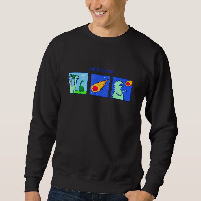 Make A Wish Dinosaur Asteroid Sweatshirt (Front)