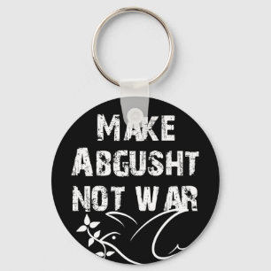 Make Abgusht Not War Key Ring