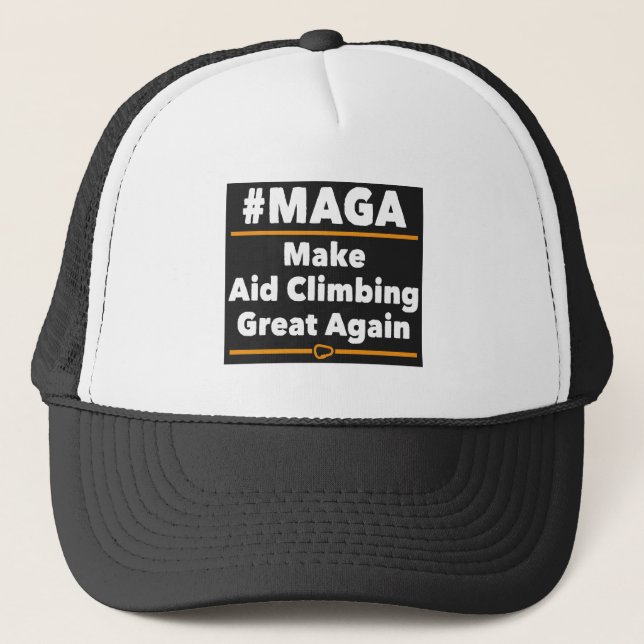 Make Aid Climbing Great Again Trucker Hat (Front)