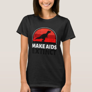 Make Aids Extinct ,in November We Wear Red 1 T-Shirt