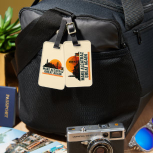 Make Alcatraz Great Again Funny Luggage Tag