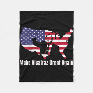 Make Alcatraz Great Again Funny Trump Alcatraz Ret Fleece Blanket