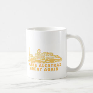 Make Alcatraz Great Again, Satirical Political Coffee Mug