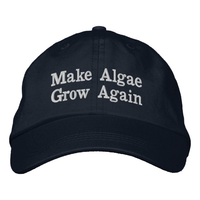 Make Algae Grow Again Embroidered Hat (Front)