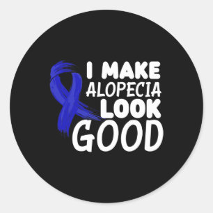 Make Alopecia Look Good Fun Alopecia Warrior  Classic Round Sticker